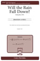 Will the Rain Fall Down? TB choral sheet music cover